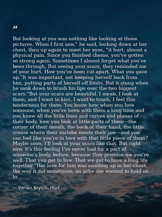 But looking at you was nothing like looking at those pictures. When I first saw,” he said, looking down at her chest, th — Varian Krylov, Hurt