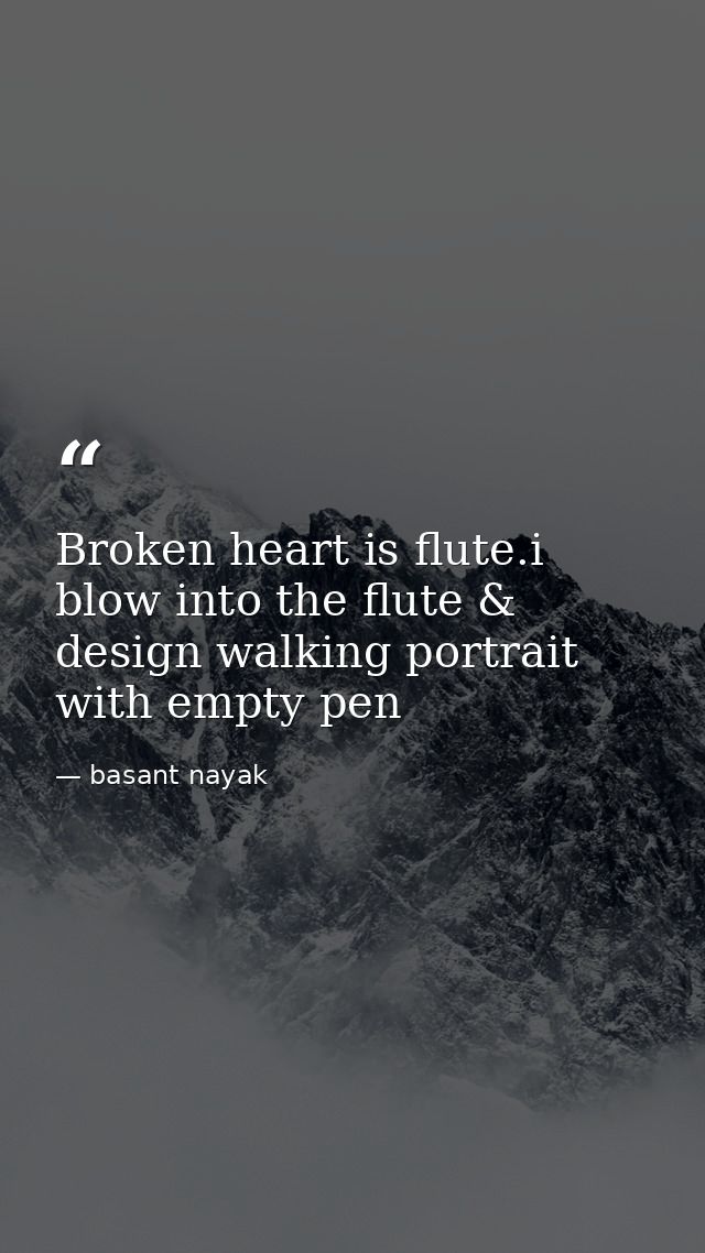 Broken heart is flute.i blow into the flute & design walking portrait with empty pen — basant nayak