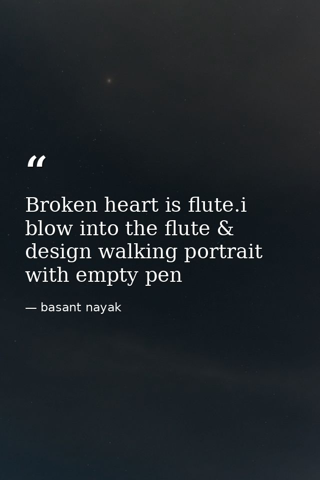 Broken heart is flute.i blow into the flute & design walking portrait with empty pen — basant nayak