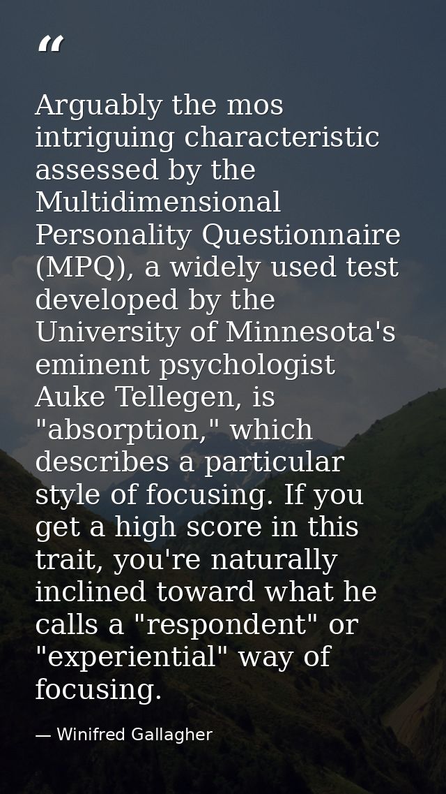 Arguably the mos intriguing characteristic assessed by the Multidimensional Personality Questionnaire (MPQ), a widely us — Winifred Gallagher
