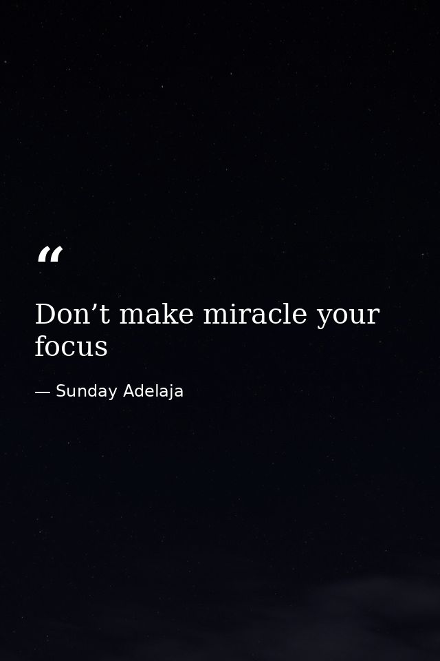 Don’t make miracle your focus — Sunday Adelaja