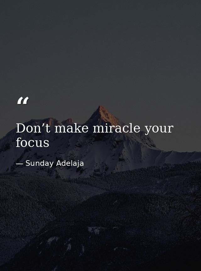 Don’t make miracle your focus — Sunday Adelaja