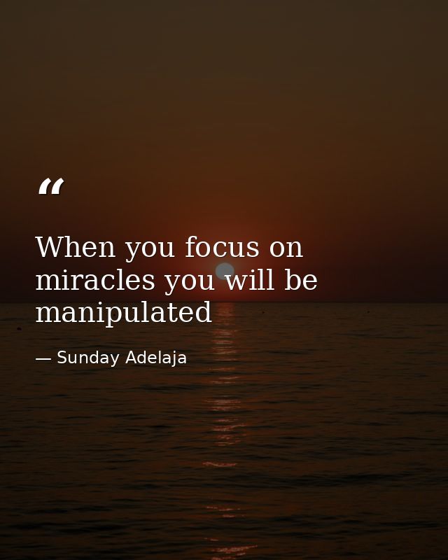 When you focus on miracles you will be manipulated — Sunday Adelaja