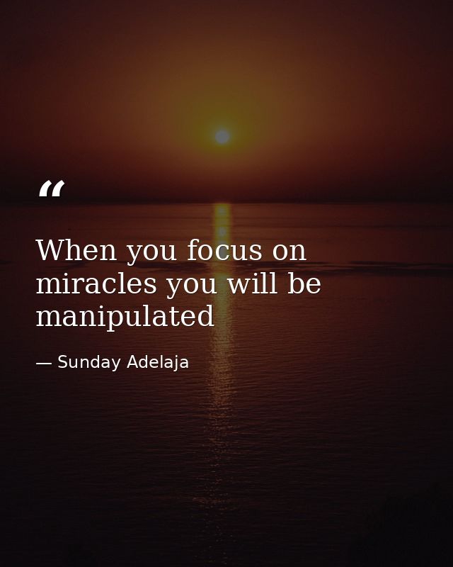 When you focus on miracles you will be manipulated — Sunday Adelaja