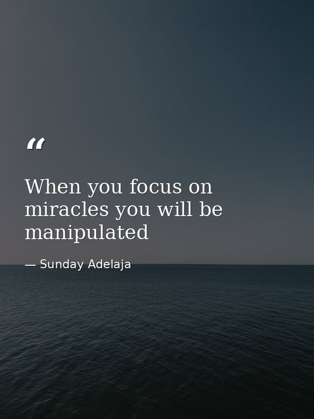 When you focus on miracles you will be manipulated — Sunday Adelaja