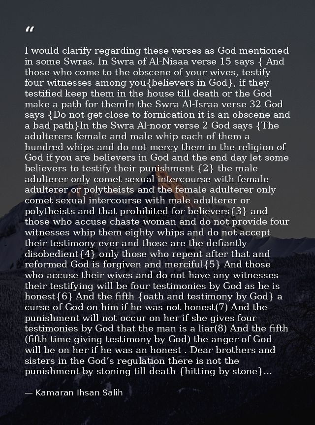 I would clarify regarding these verses as God mentioned in some Swras. In Swra of Al-Nisaa verse 15 says { And those who — Kamaran Ihsan Salih