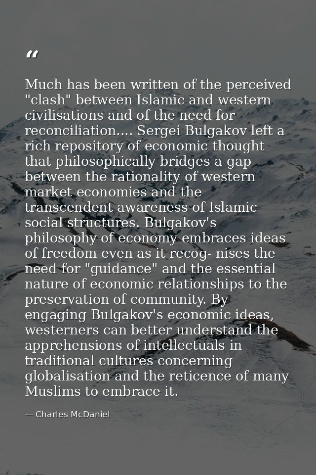 Much has been written of the perceived "clash" between Islamic and western civilisations and of the need for reconciliat — Charles McDaniel
