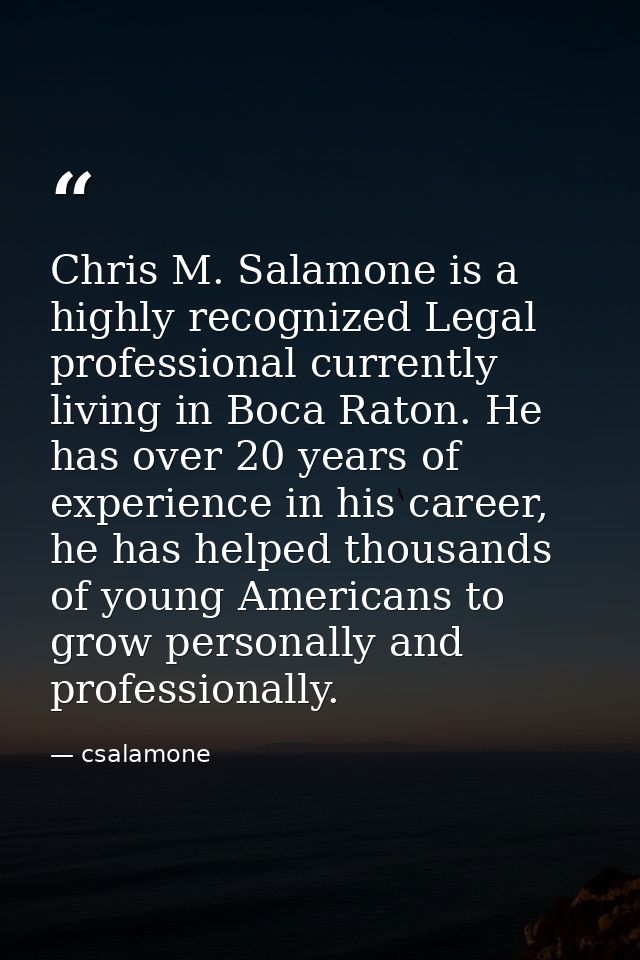 Chris M. Salamone is a highly recognized Legal professional currently living in Boca Raton. He has over 20 years of expe — csalamone