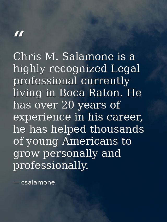 Chris M. Salamone is a highly recognized Legal professional currently living in Boca Raton. He has over 20 years of expe — csalamone