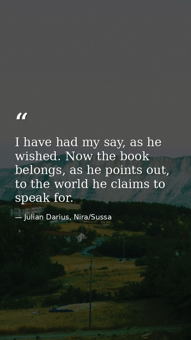 I have had my say, as he wished. Now the book belongs, as he points out, to the world he claims to speak for. — Julian Darius, Nira/Sussa