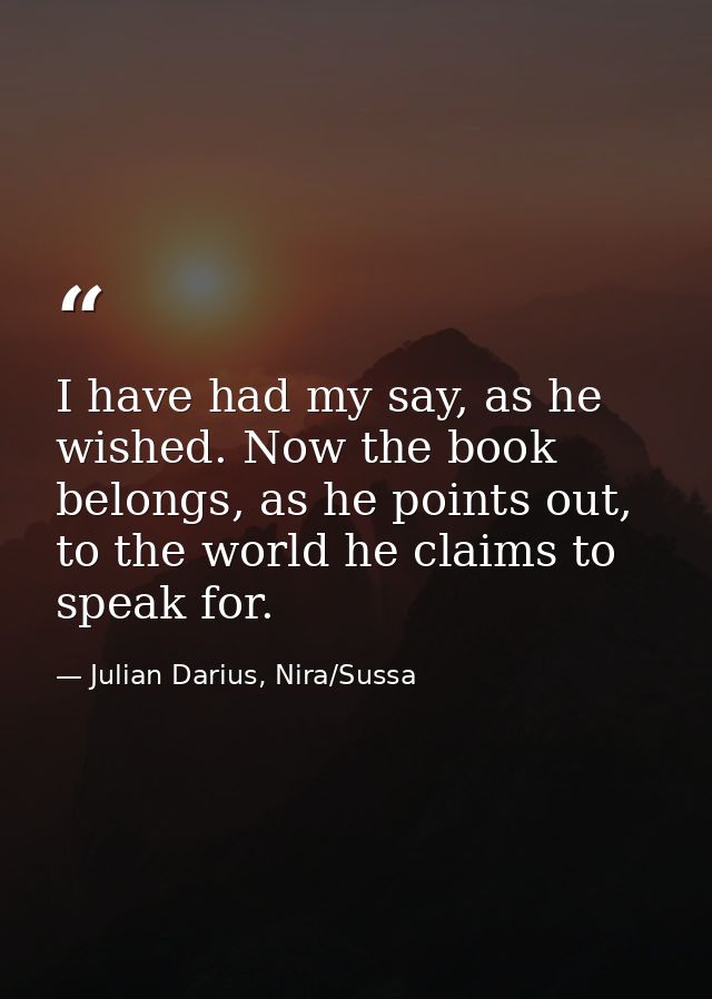 I have had my say, as he wished. Now the book belongs, as he points out, to the world he claims to speak for. — Julian Darius, Nira/Sussa