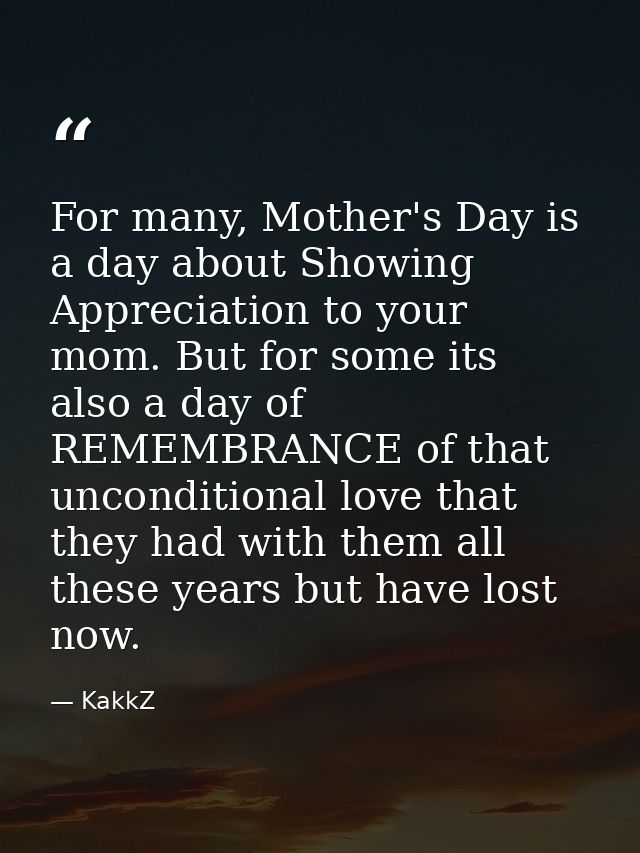 For many, Mother's Day is a day about Showing Appreciation to your mom. But for some its also a day of REMEMBRANCE of th — KakkZ