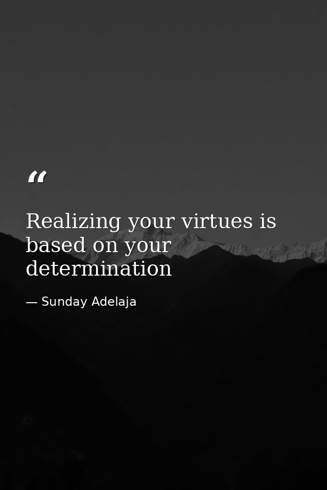 Realizing your virtues is based on your determination — Sunday Adelaja