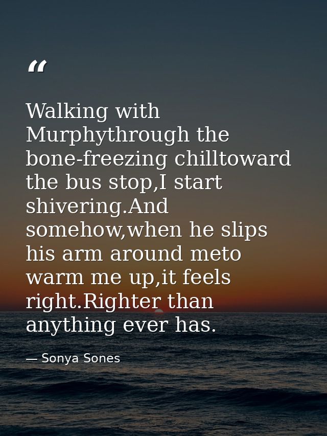 Walking with Murphythrough the bone-freezing chilltoward the bus stop,I start shivering.And somehow,when he slips his ar — Sonya Sones