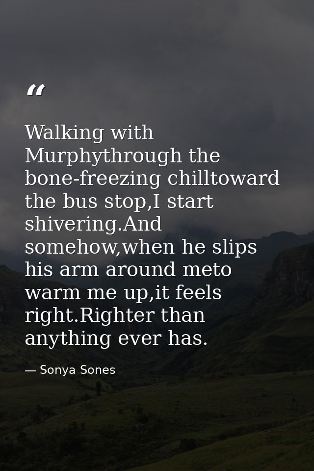 Walking with Murphythrough the bone-freezing chilltoward the bus stop,I start shivering.And somehow,when he slips his ar — Sonya Sones
