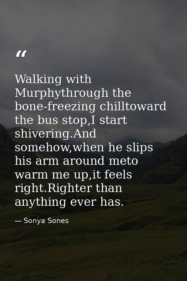 Walking with Murphythrough the bone-freezing chilltoward the bus stop,I start shivering.And somehow,when he slips his ar — Sonya Sones