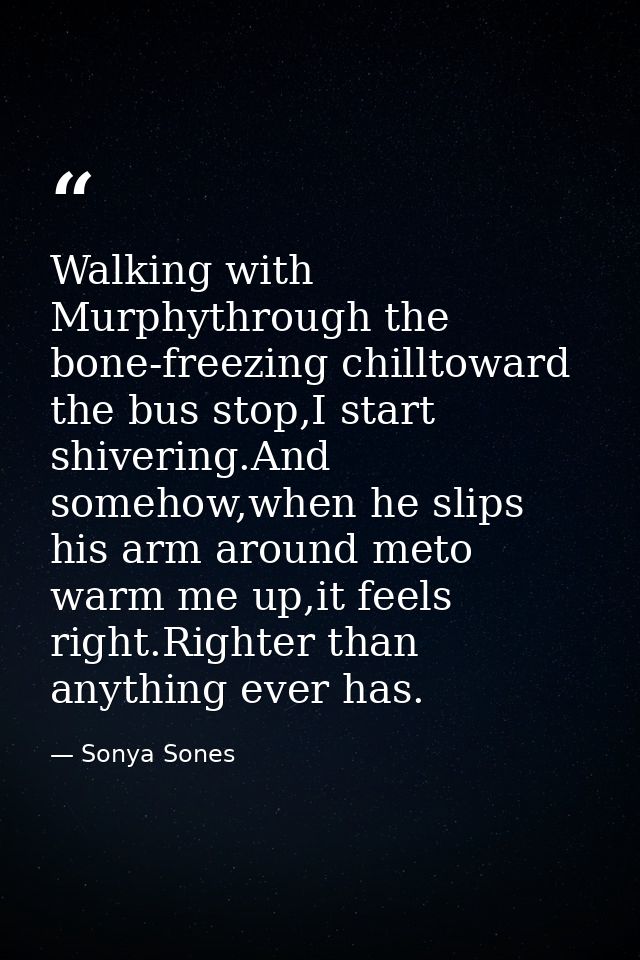 Walking with Murphythrough the bone-freezing chilltoward the bus stop,I start shivering.And somehow,when he slips his ar — Sonya Sones