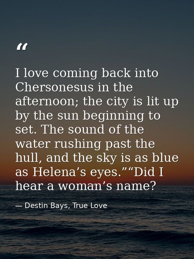 I love coming back into Chersonesus in the afternoon; the city is lit up by the sun beginning to set. The sound of the w — Destin Bays, True Love