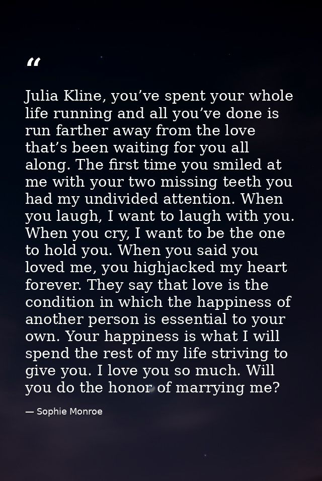Julia Kline, you’ve spent your whole life running and all you’ve done is run farther away from the love that’s been wait — Sophie Monroe