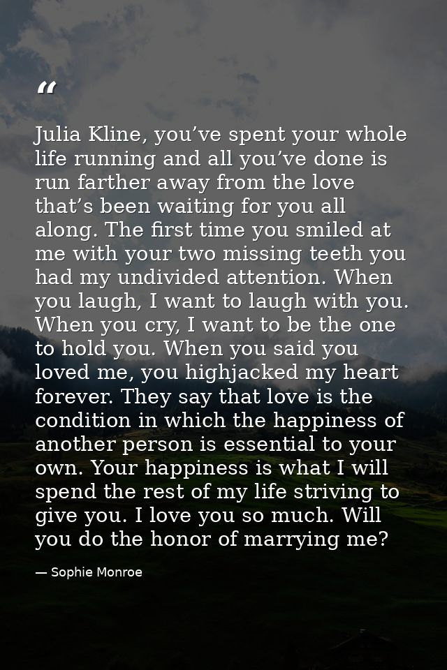 Julia Kline, you’ve spent your whole life running and all you’ve done is run farther away from the love that’s been wait — Sophie Monroe