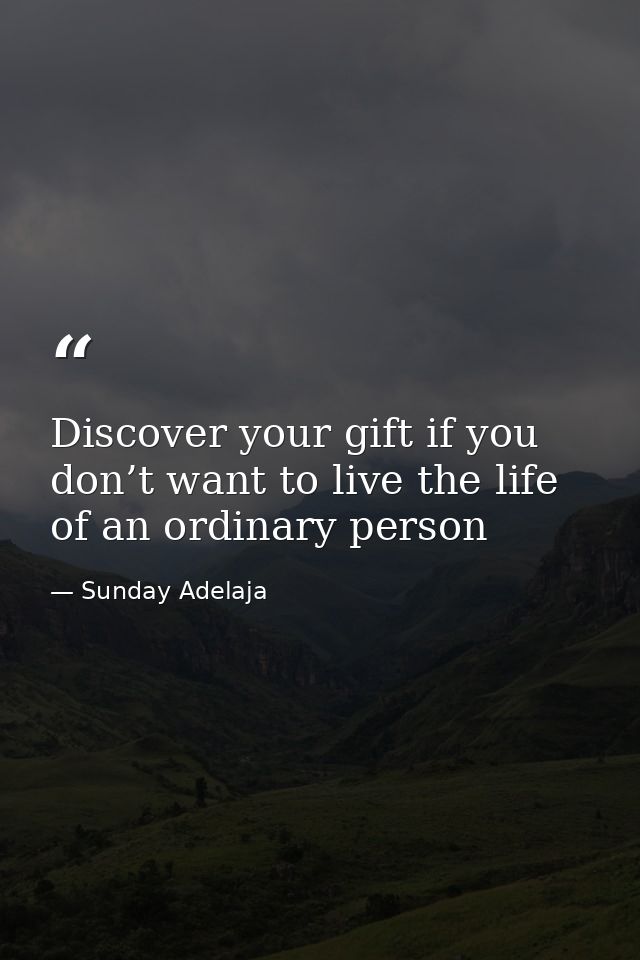 Discover your gift if you don’t want to live the life of an ordinary person — Sunday Adelaja