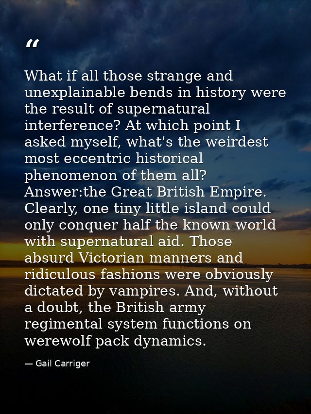 What if all those strange and unexplainable bends in history were the result of supernatural interference? At which poin — Gail Carriger