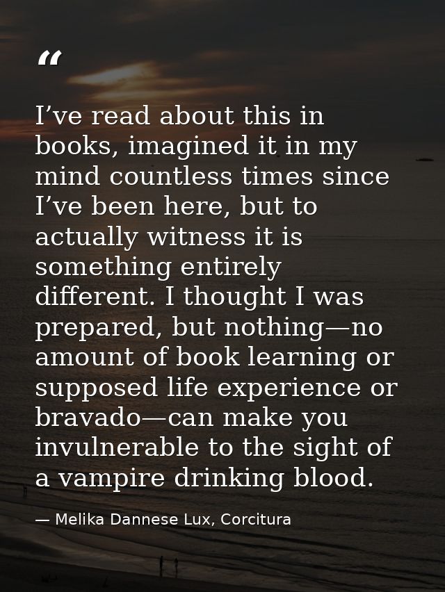 I’ve read about this in books, imagined it in my mind countless times since I’ve been here, but to actually witness it i — Melika Dannese Lux, Corcitura
