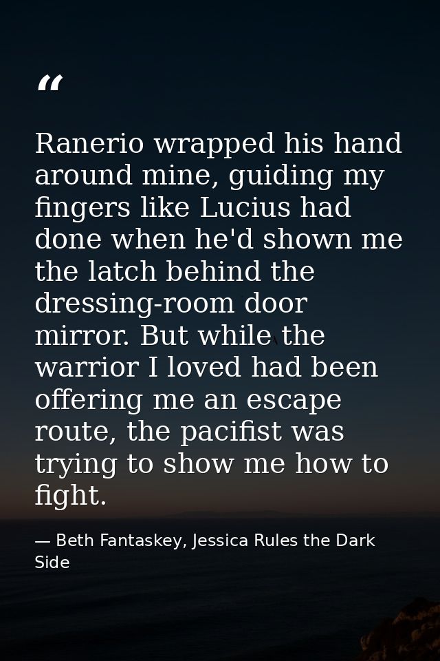 Ranerio wrapped his hand around mine, guiding my fingers like Lucius had done when he'd shown me the latch behind the dr — Beth Fantaskey, Jessica Rules the Dark Side