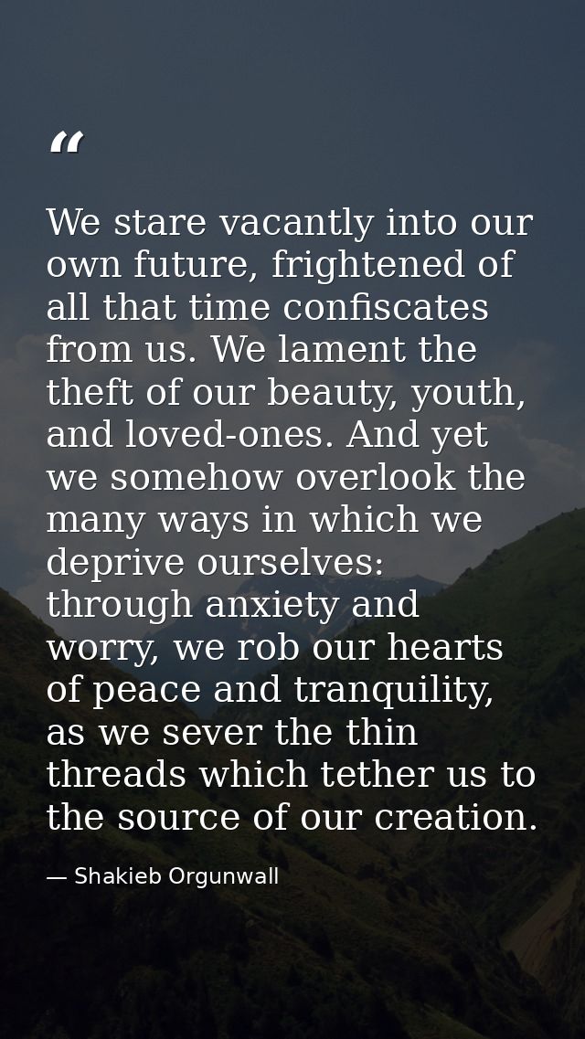 We stare vacantly into our own future, frightened of all that time confiscates from us. We lament the theft of our beaut — Shakieb Orgunwall
