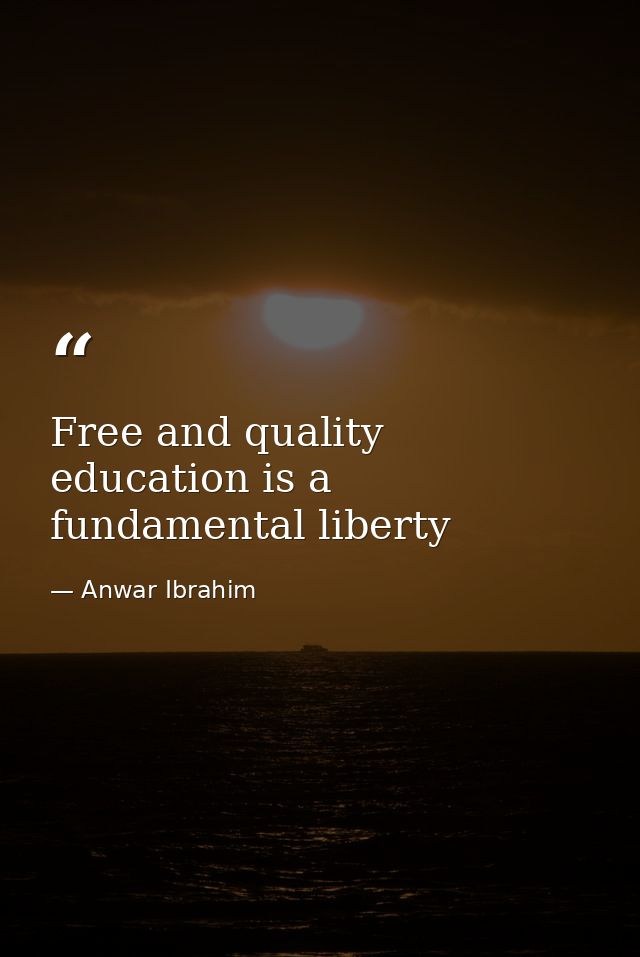 Free and quality education is a fundamental liberty — Anwar Ibrahim