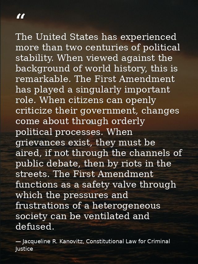 The United States has experienced more than two centuries of political stability. When viewed against the background of  — Jacqueline R. Kanovitz, Constitutional Law for Criminal Justice