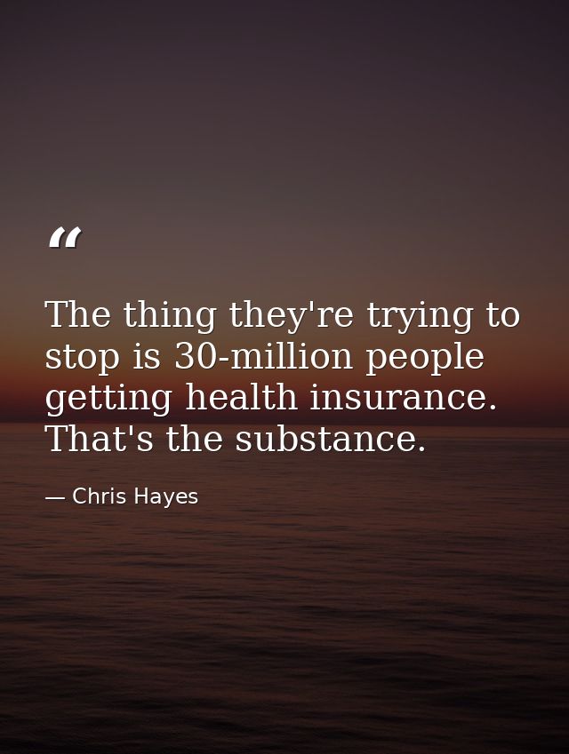 The thing they're trying to stop is 30-million people getting health insurance. That's the substance. — Chris Hayes