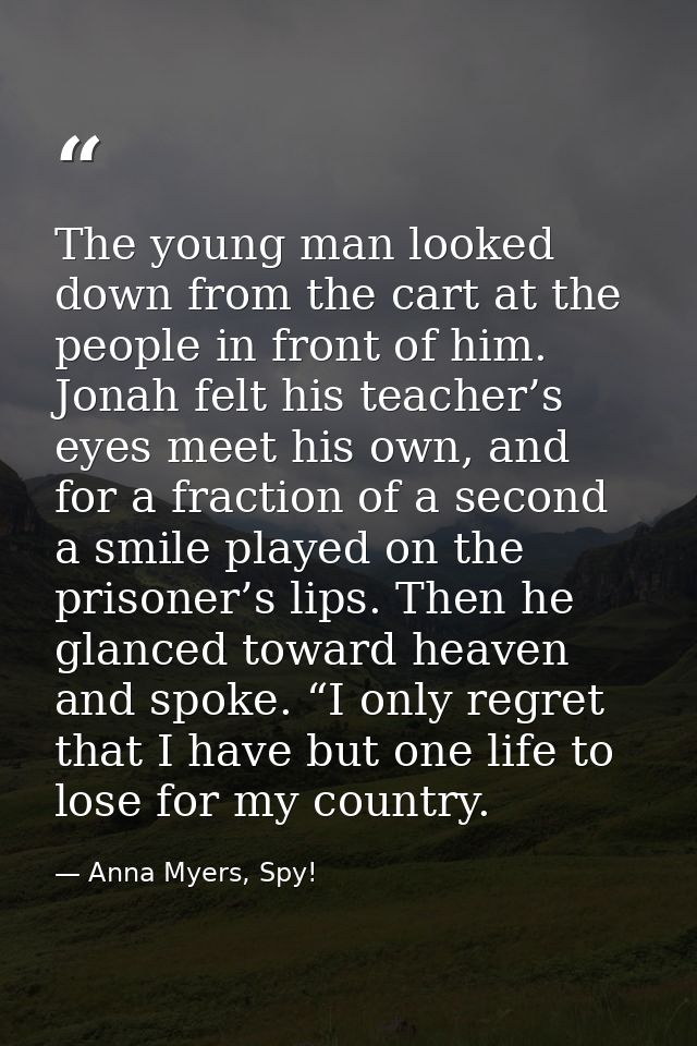 The young man looked down from the cart at the people in front of him. Jonah felt his teacher’s eyes meet his own, and f — Anna Myers, Spy!