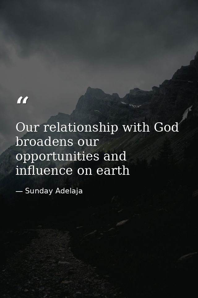 Our relationship with God broadens our opportunities and influence on earth — Sunday Adelaja
