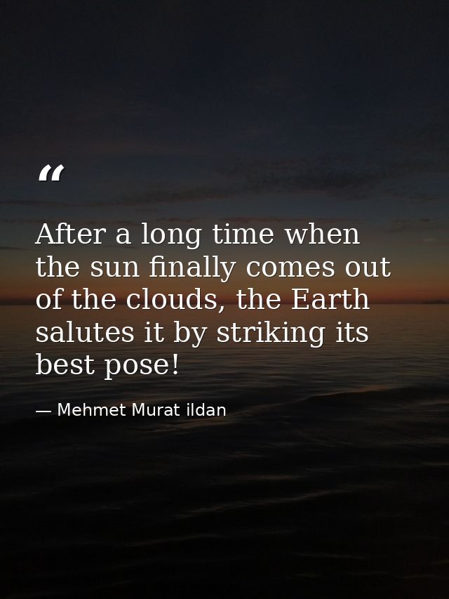 After a long time when the sun finally comes out of the clouds, the Earth salutes it by striking its best pose! — Mehmet Murat ildan