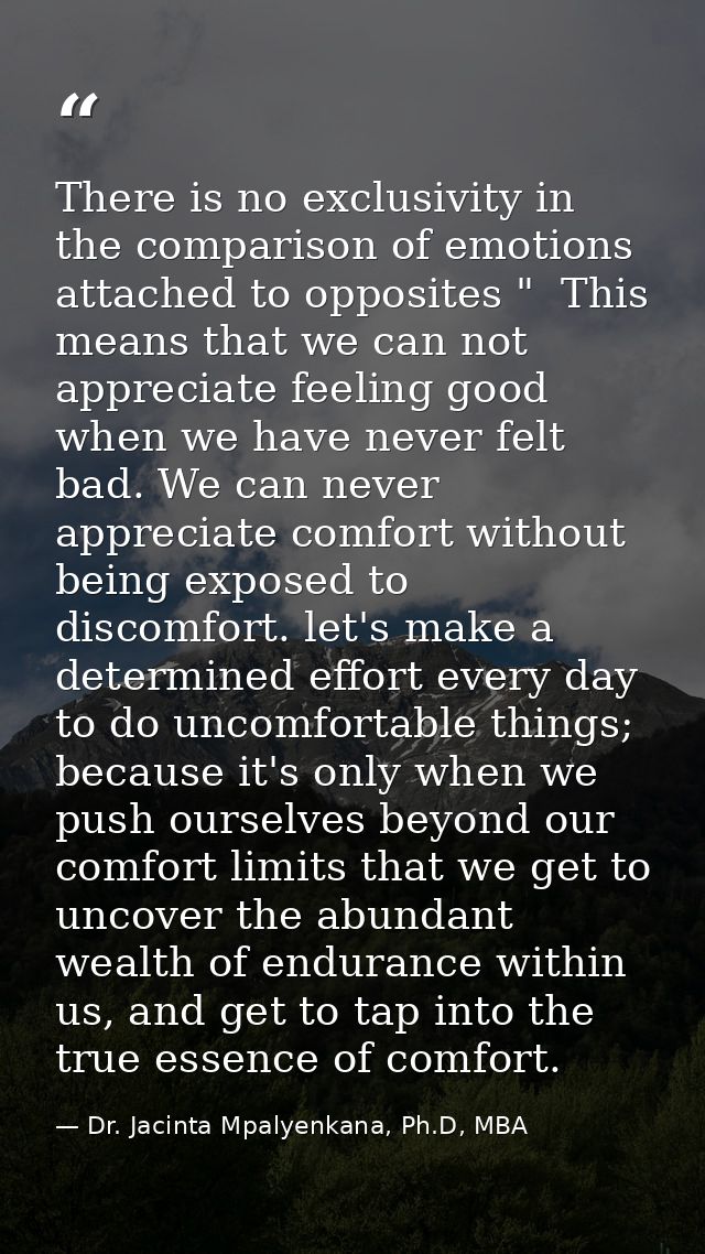 There is no exclusivity in the comparison of emotions attached to opposites "  This means that we can not appreciate fee — Dr. Jacinta Mpalyenkana, Ph.D, MBA
