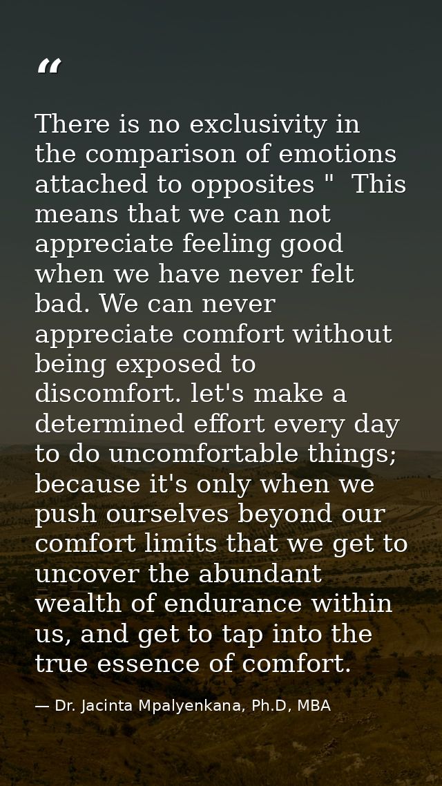 There is no exclusivity in the comparison of emotions attached to opposites "  This means that we can not appreciate fee — Dr. Jacinta Mpalyenkana, Ph.D, MBA