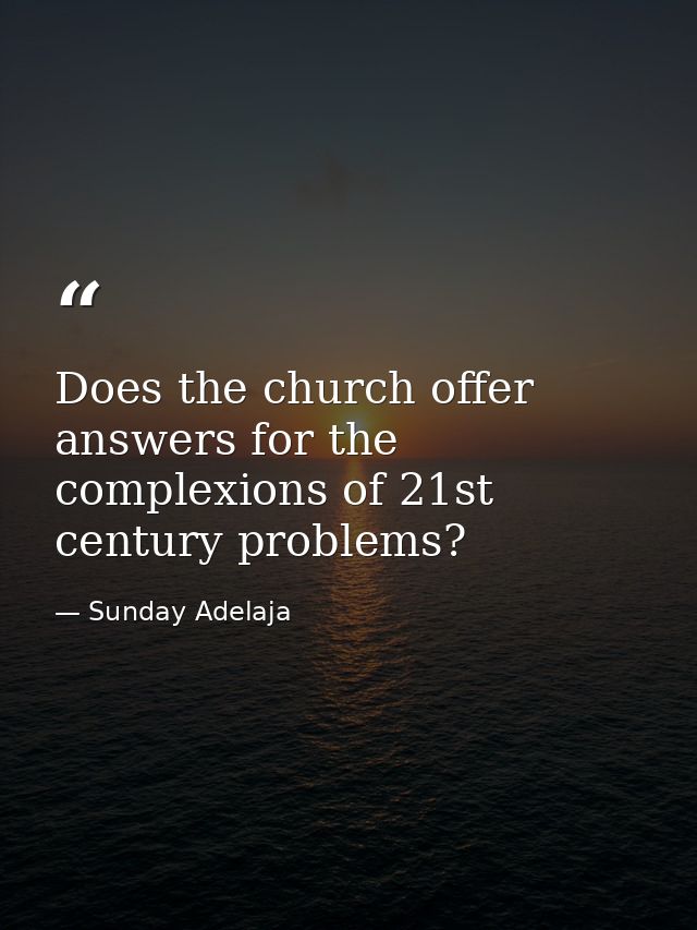 Does the church offer answers for the complexions of 21st century problems? — Sunday Adelaja