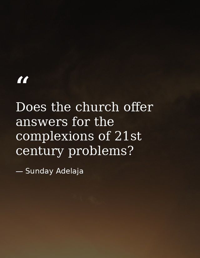 Does the church offer answers for the complexions of 21st century problems? — Sunday Adelaja