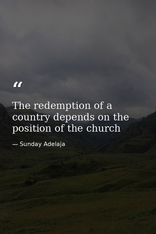The redemption of a country depends on the position of the church — Sunday Adelaja