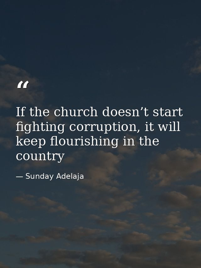 If the church doesn’t start fighting corruption, it will keep flourishing in the country — Sunday Adelaja