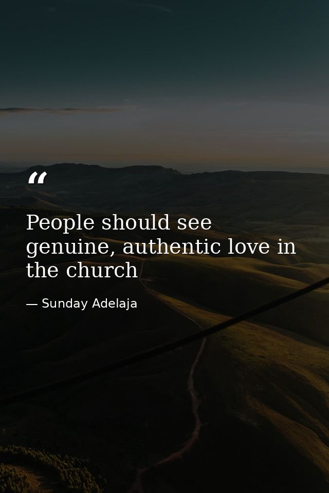 People should see genuine, authentic love in the church — Sunday Adelaja