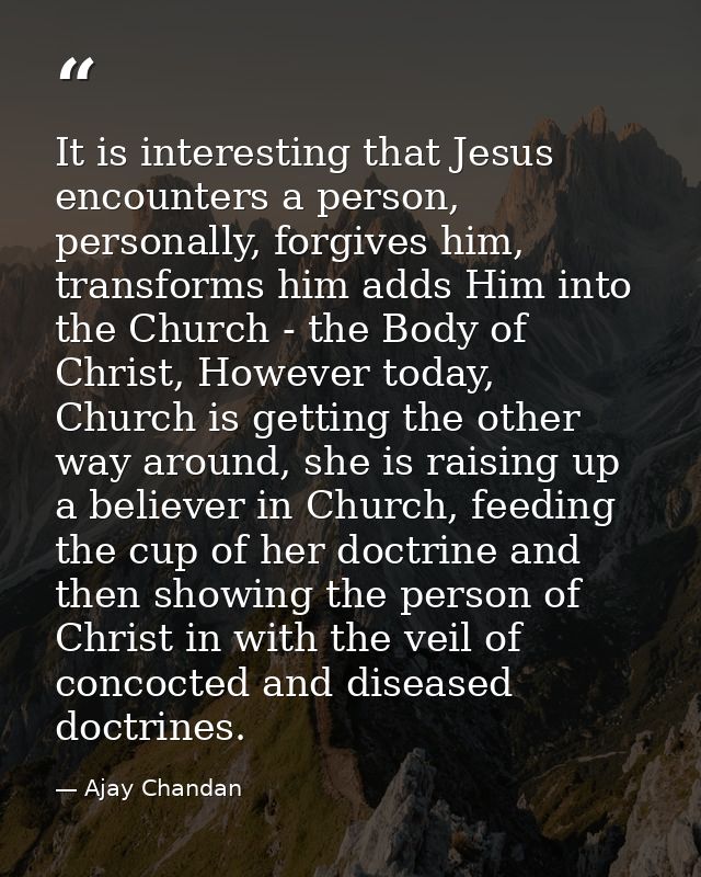 It is interesting that Jesus encounters a person, personally, forgives him, transforms him adds Him into the Church - th — Ajay Chandan