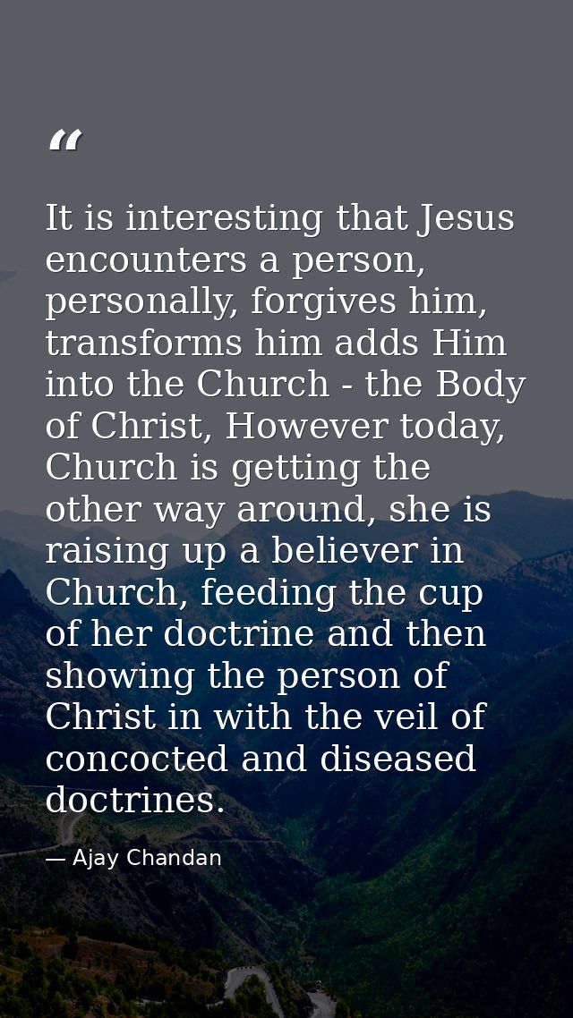 It is interesting that Jesus encounters a person, personally, forgives him, transforms him adds Him into the Church - th — Ajay Chandan