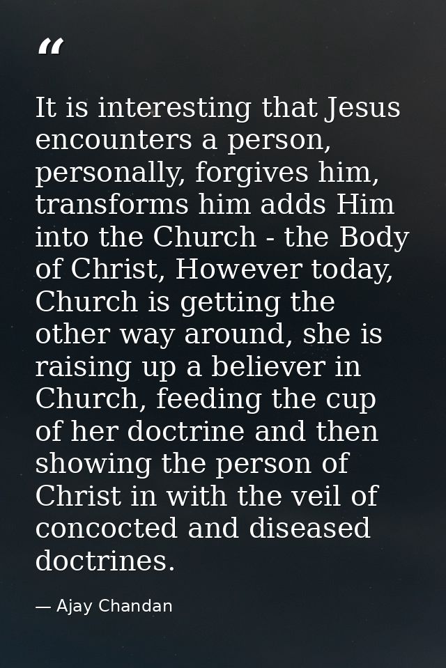 It is interesting that Jesus encounters a person, personally, forgives him, transforms him adds Him into the Church - th — Ajay Chandan