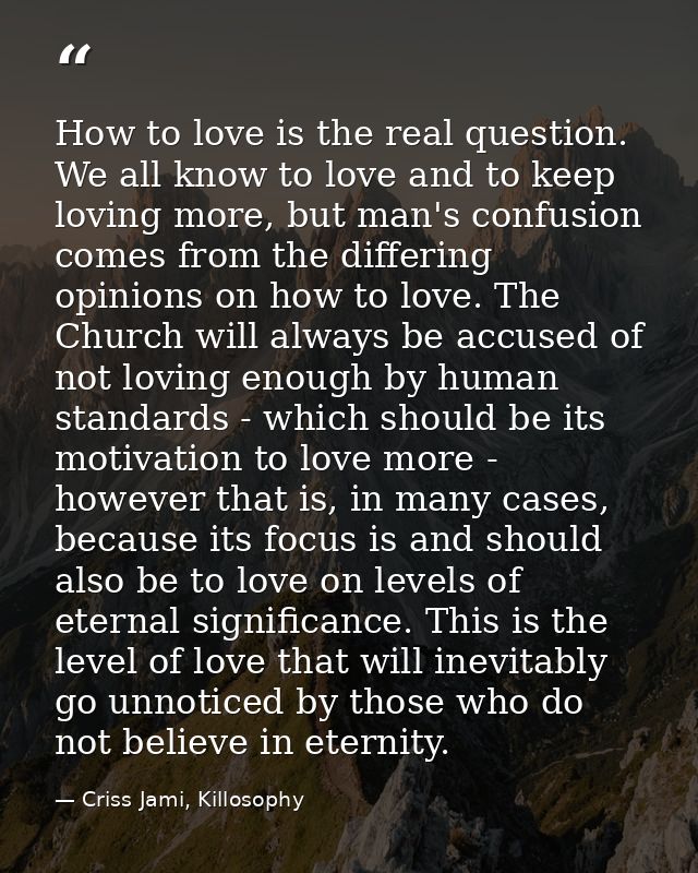 How to love is the real question. We all know to love and to keep loving more, but man's confusion comes from the differ — Criss Jami, Killosophy