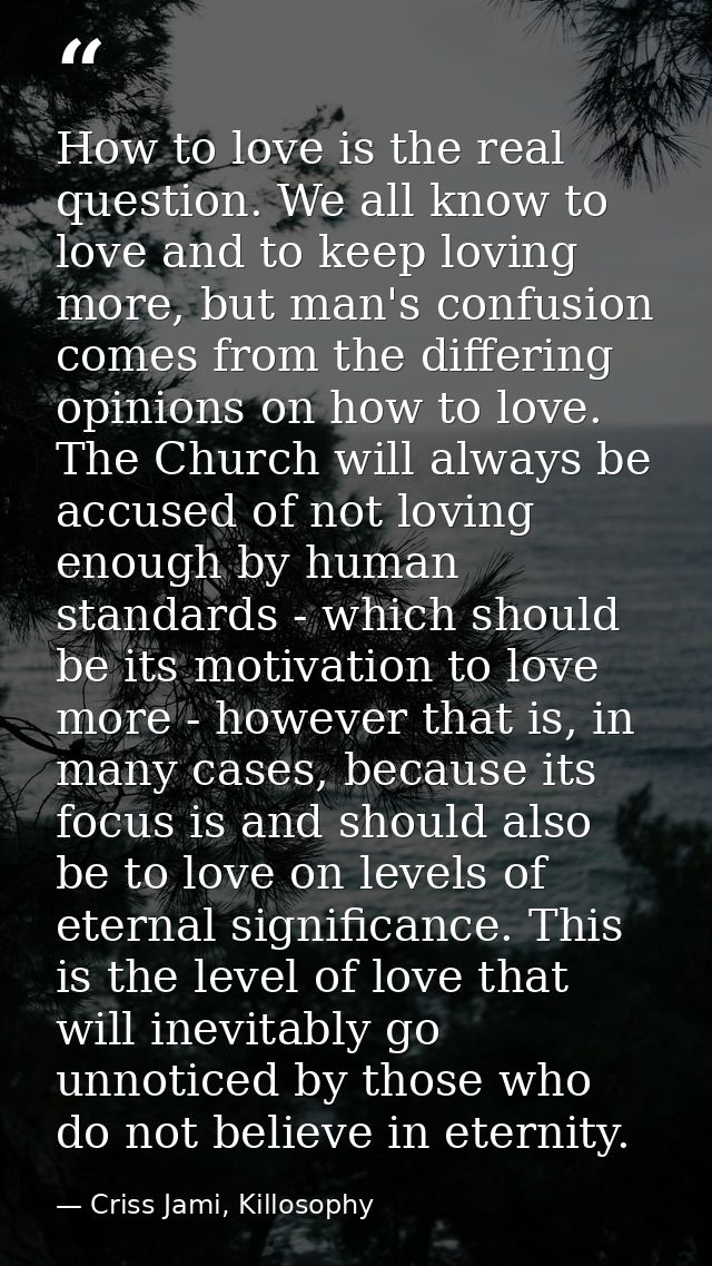 How to love is the real question. We all know to love and to keep loving more, but man's confusion comes from the differ — Criss Jami, Killosophy