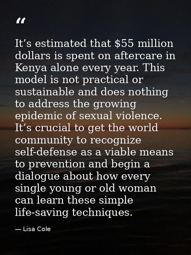It’s estimated that $55 million dollars is spent on aftercare in Kenya alone every year. This model is not practical or  — Lisa Cole