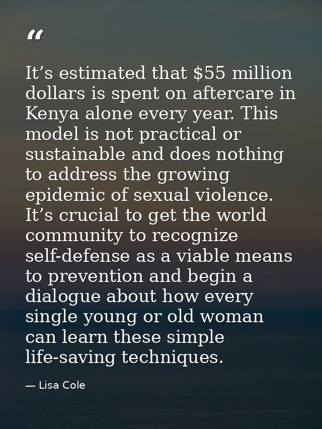 It’s estimated that $55 million dollars is spent on aftercare in Kenya alone every year. This model is not practical or  — Lisa Cole