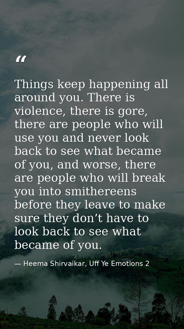 Things keep happening all around you. There is violence, there is gore, there are people who will use you and never look — Heema Shirvaikar, Uff Ye Emotions 2